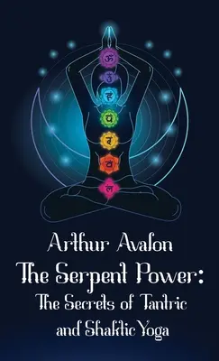 Le pouvoir du serpent (Hardcover) - The Serpent Power Hardcover