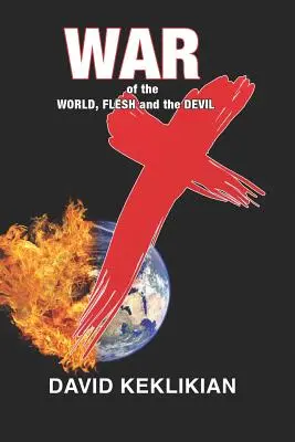 La guerre du monde, la chair et le diable - War of the World, Flesh and the Devil