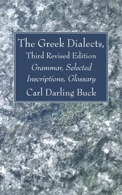 Les dialectes grecs, troisième édition révisée - The Greek Dialects, Third Revised Edition