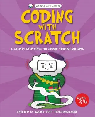 Coder avec Basher : Coder avec Scratch - Coding with Basher: Coding with Scratch