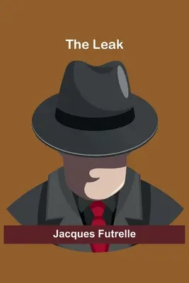 La fuite - The Leak