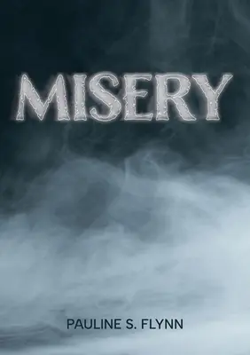 La misère - Misery