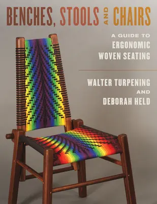 Bancs, tabourets et chaises : Un guide pour les sièges ergonomiques en tissu - Benches, Stools, and Chairs: A Guide to Ergonomic Woven Seating