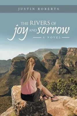 Les rivières de la joie et de la tristesse - The Rivers of Joy and Sorrow