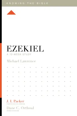 Ezekiel : Une étude de 12 semaines - Ezekiel: A 12-Week Study