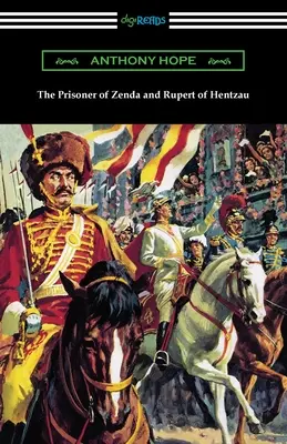 Le Prisonnier de Zenda et Rupert de Hentzau - The Prisoner of Zenda and Rupert of Hentzau