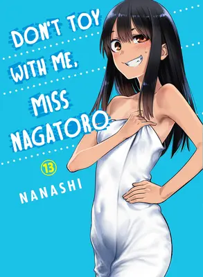 Ne jouez pas avec moi, Mlle Nagatoro 13 - Don't Toy with Me, Miss Nagatoro 13