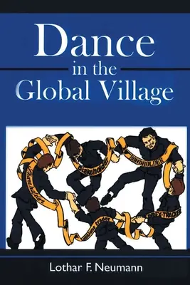 La danse dans le village global - Dance in the Global Village