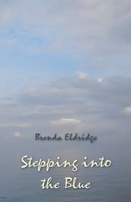 Un pas dans le bleu - Stepping into the Blue
