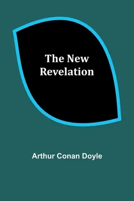 La nouvelle révélation - The New Revelation