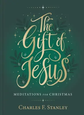 Le don de Jésus : Méditations pour Noël - The Gift of Jesus: Meditations for Christmas
