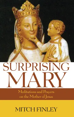 Surprendre Marie - Surprising Mary