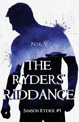 Le désastre des Ryders : Samson Ryder #1 - The Ryders' Riddance: Samson Ryder #1
