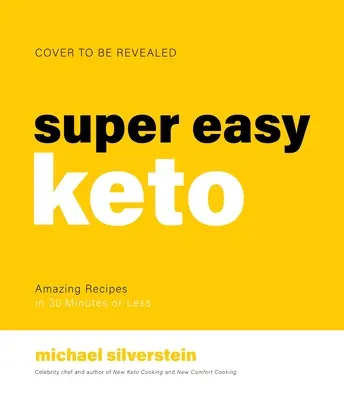 New Keto : Dîner en 30 : Recettes super faciles et abordables pour un mode de vie plus sain - New Keto: Dinner in 30: Super Easy and Affordable Recipes for a Healthier Lifestyle