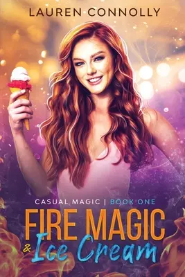 Magie du feu et crème glacée - Fire Magic & Ice Cream