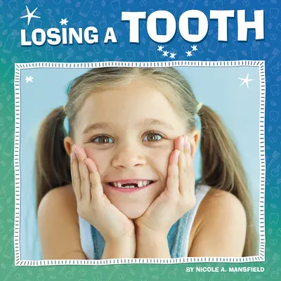 Perdre une dent - Losing a Tooth