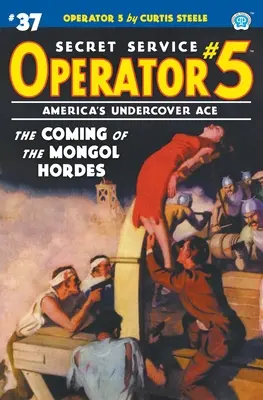 Opérateur 5 #37 : L'arrivée des hordes mongoles - Operator 5 #37: The Coming of the Mongol Hordes