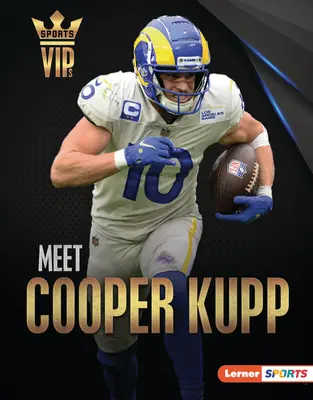 Rencontrez Cooper Kupp : La superstar des Rams de Los Angeles - Meet Cooper Kupp: Los Angeles Rams Superstar