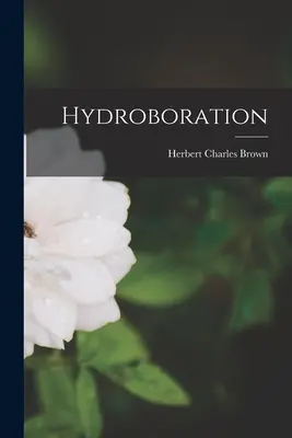 Hydroborée - Hydroboration