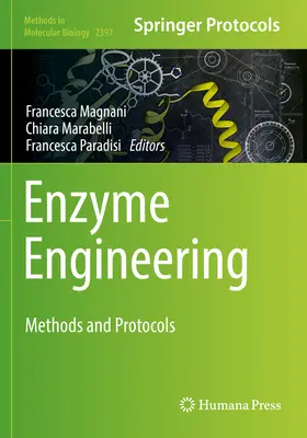 Génie enzymatique : Méthodes et protocoles - Enzyme Engineering: Methods and Protocols