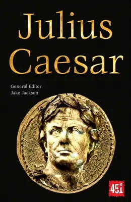 Jules César : Leaders épiques et légendaires - Julius Caesar: Epic and Legendary Leaders