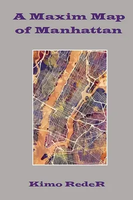 Une carte Maxim de Manhattan - A Maxim Map of Manhattan