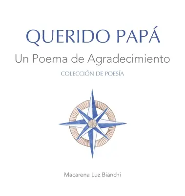 Querido Pap : Un poème de reconnaissance - Querido Pap: Un Poema de Agradecimiento