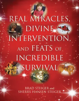 Miracles réels, interventions divines et exploits de survie incroyables - Real Miracles, Divine Intervention, and Feats of Incredible Survival