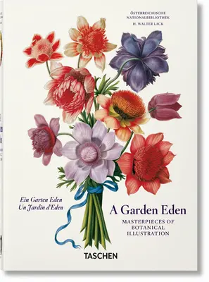 Un jardin d'Eden. Chefs-d'œuvre de l'illustration botanique. 40e éd. - A Garden Eden. Masterpieces of Botanical Illustration. 40th Ed.