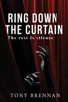 Le rideau s'abaisse - Ring Down the Curtain