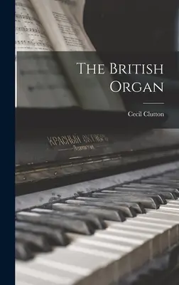 L'orgue britannique - The British Organ