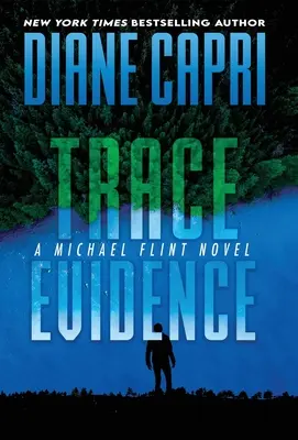 Trace Evidence : Un roman de Michael Flint - Trace Evidence: A Michael Flint Novel