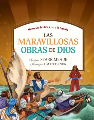 Las Maravillosas Obras de Dios : Histoires bibliques pour la famille - Las Maravillosas Obras de Dios: Historias Bblicas Para La Familia
