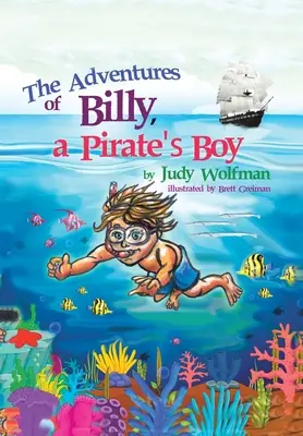 Les aventures de Billy, un garçon pirate - The Adventures of Billy, a Pirate's Boy