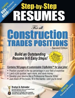 RÉSUMÉS ÉTAPES Pour tous les postes dans les métiers de la construction : Construisez un CV exceptionnel en 6 étapes faciles ! - STEP-BY-STEP RESUMES For all Construction Trades Positions: Build an Outstanding Resume in 6 Easy Steps!