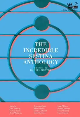 L'incroyable anthologie des sestins - The Incredible Sestina Anthology