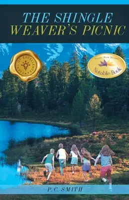 Le pique-nique du tisseur de bardeaux - The Shingle Weaver's Picnic