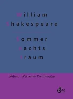 Le songe d'une nuit d'été - Ein Sommernachtstraum