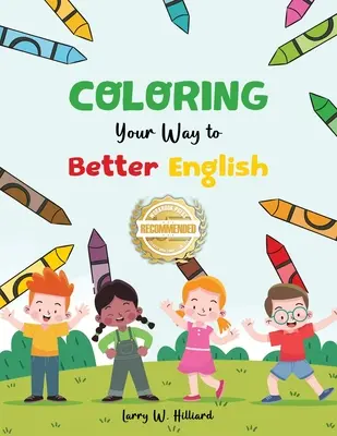 Coloring Your Way to Better English (en anglais) - Coloring Your Way to Better English