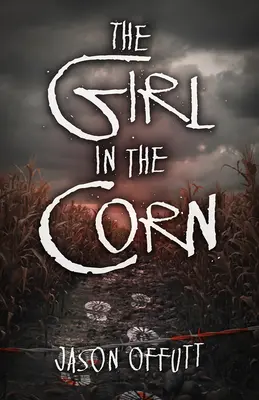 La fille dans le maïs - The Girl in the Corn