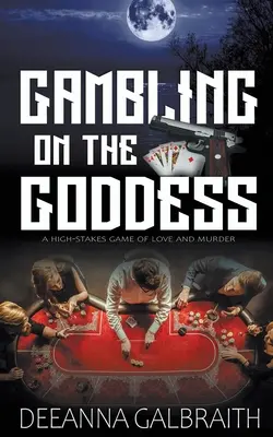Jouer avec la déesse - Gambling on the Goddess