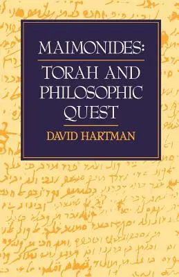 Maïmonide : Torah et quête philosophique - Maimonides: Torah and Philosophic Quest