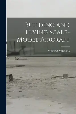 Construire et piloter un modèle réduit d'avion - Building and Flying Scale-model Aircraft