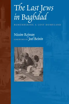 Les derniers Juifs de Bagdad : Le souvenir d'une patrie perdue - The Last Jews in Baghdad: Remembering a Lost Homeland