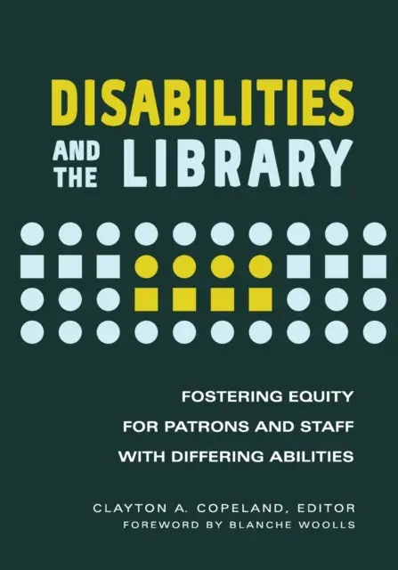 Les handicaps et la bibliothèque : Favoriser l'équité pour les usagers et le personnel ayant des capacités différentes - Disabilities and the Library: Fostering Equity for Patrons and Staff with Differing Abilities