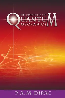 Les principes de la mécanique quantique - The Principles of Quantum Mechanics