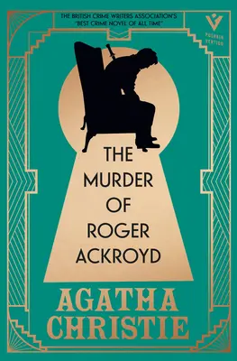 Le meurtre de Roger Ackroyd, édition de luxe : Une magnifique édition cadeau du meilleur et plus influent mystère du plus grand auteur de romans policiers au monde - The Murder of Roger Ackroyd, Deluxe Edition: A Gorgeous Gift Edition of the World's Greatest Crime Writer's Best and Most Influential Mystery