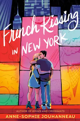 French Kissing à New York - French Kissing in New York