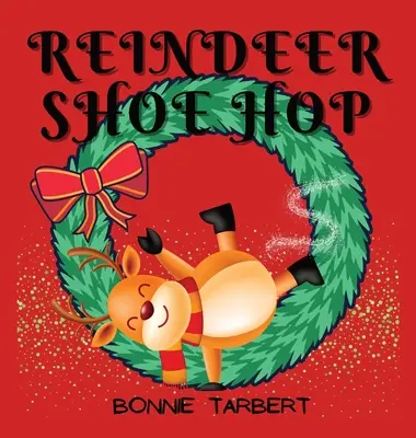 Le saut de la chaussure du renne - Reindeer Shoe Hop