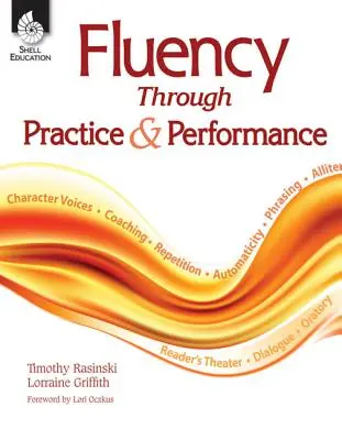 La fluidité par la pratique et la performance - Fluency Through Practice & Performance